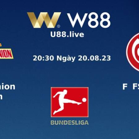 SOI KÈO, NHẬN ĐỊNH UNION BERLIN VS MAINZ 05 (20H30 NGÀY 20/08)