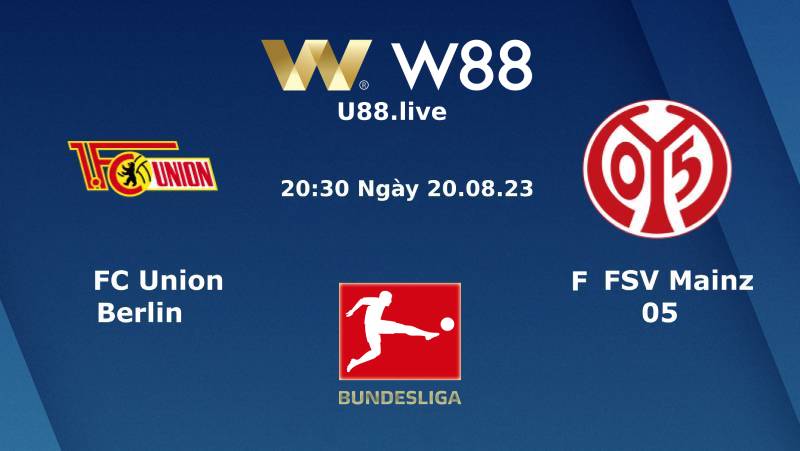 Soi Kèo Bundesliga giữa Union Berlin Vs Mainz 05 (20h30 Ngày 20/08)