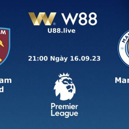 SOI KÈO NGOẠI HẠNG ANH WEST HAM VS MAN CITY (21H00 NGÀY 16/09)