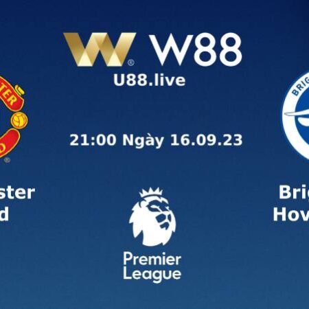 SOI KÈO NGOẠI HẠNG ANH MAN UNITED VS BRIGHTON (21H00 NGÀY 16/09)