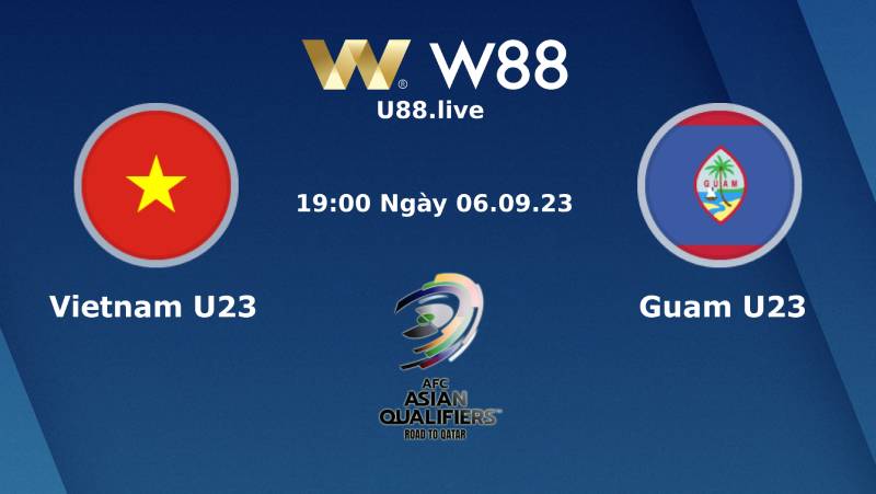 Soi Kèo, Nhận Định Giữa U23 Việt Nam Vs U23 Guam (19h00 Ngày 06/09/2023)