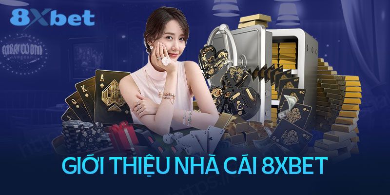 giới thiệu nhà cái 8xbet